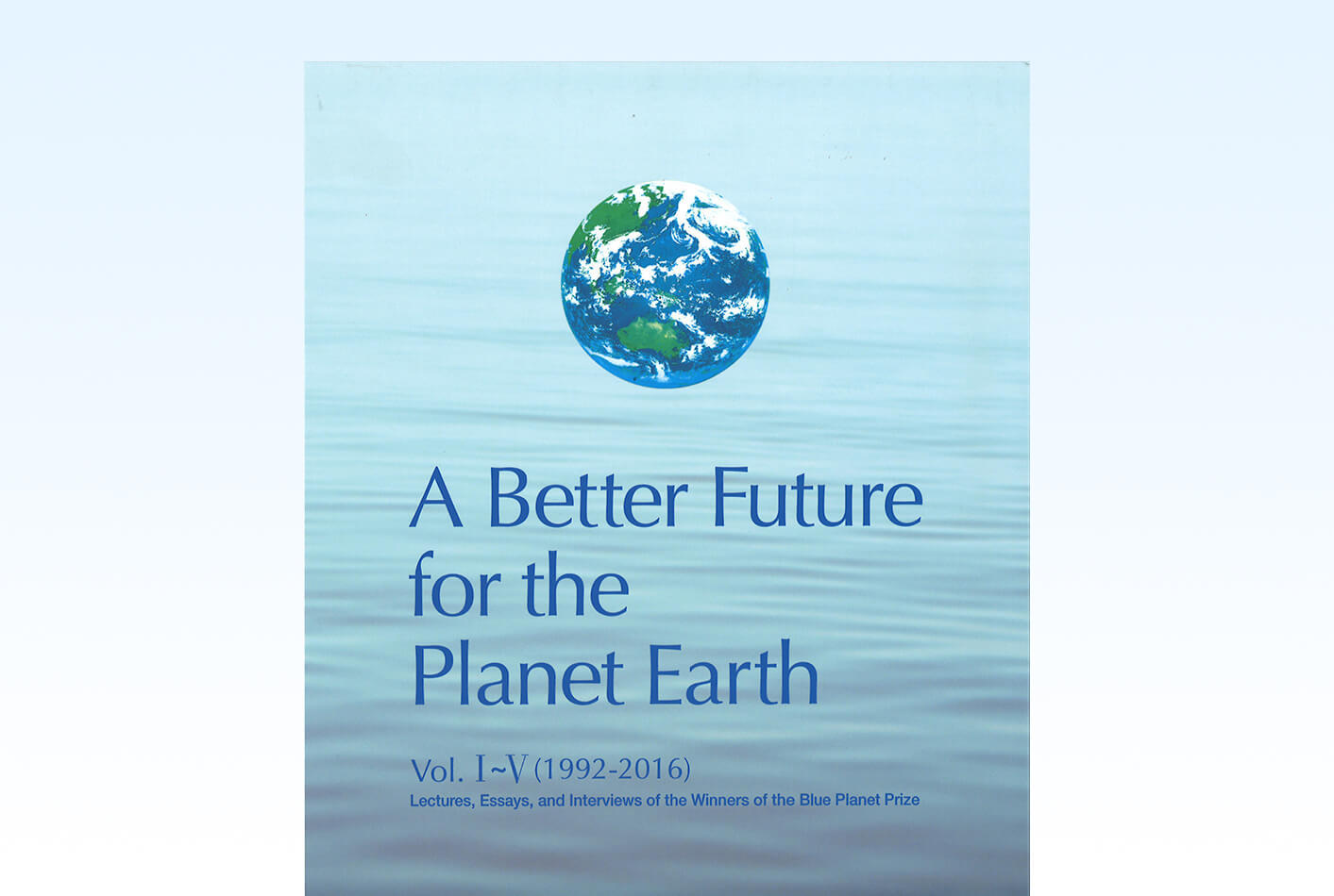 A Better Futurefor the Planet Earth Vol. V　刊行